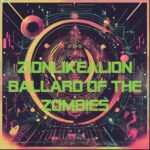 Ballard Of The Zombies