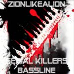 Serial Killer Bassline